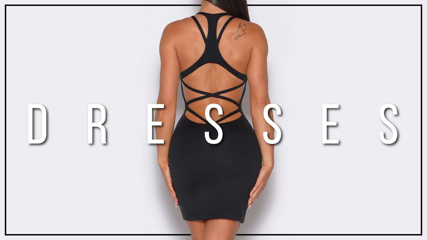 DRESSES